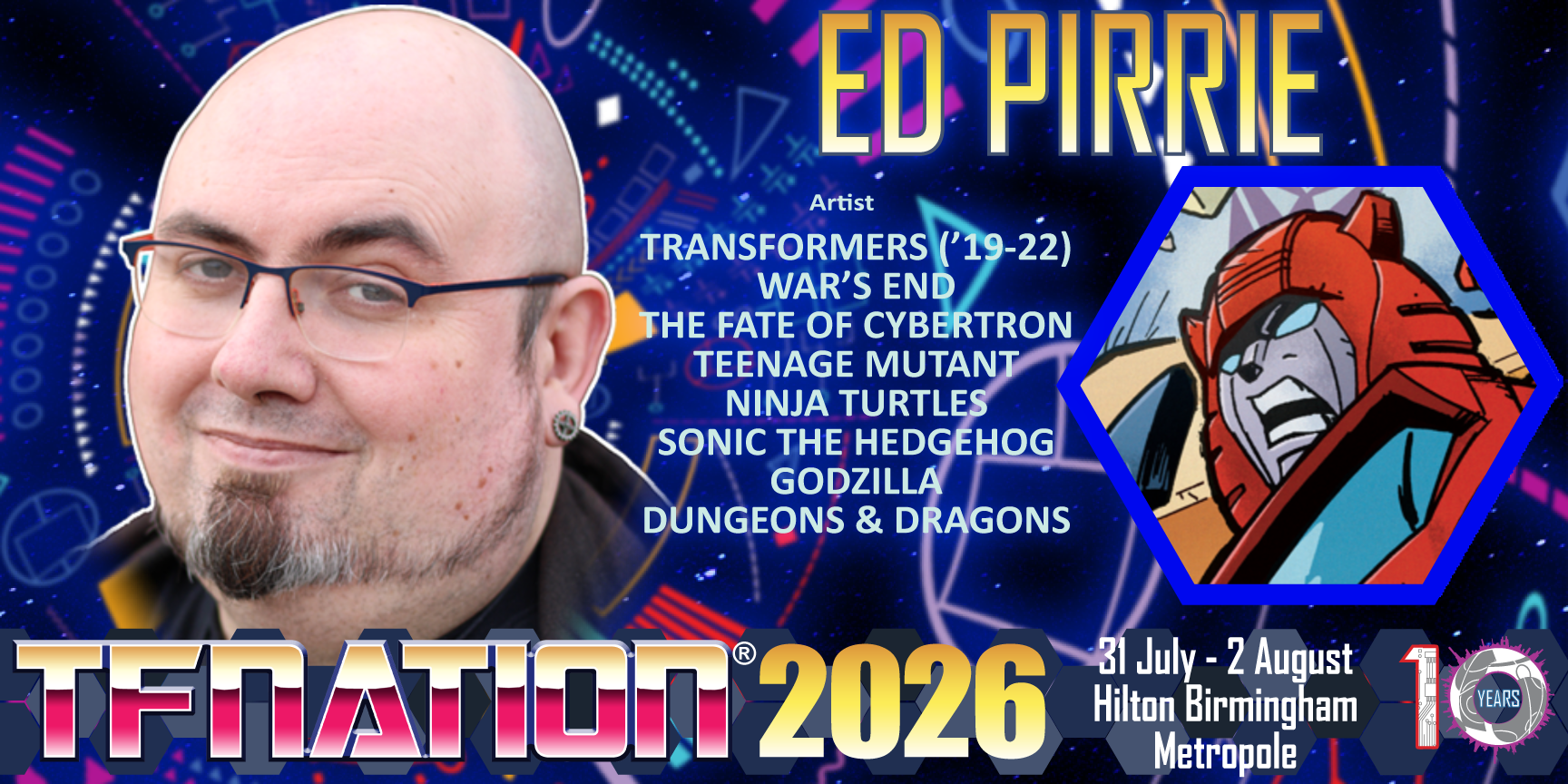 A banner announcing Ed Pirrie&rsquo;s appearance at TFNation 2026. The banner contains a photograph of Ed, a screen grab of Cyclonus, and a list of Ed's credits taken from the accompanying text post.